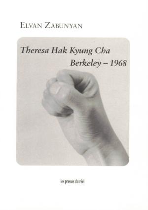 Theresa Hak Kyung Cha – Berkeley – 1968