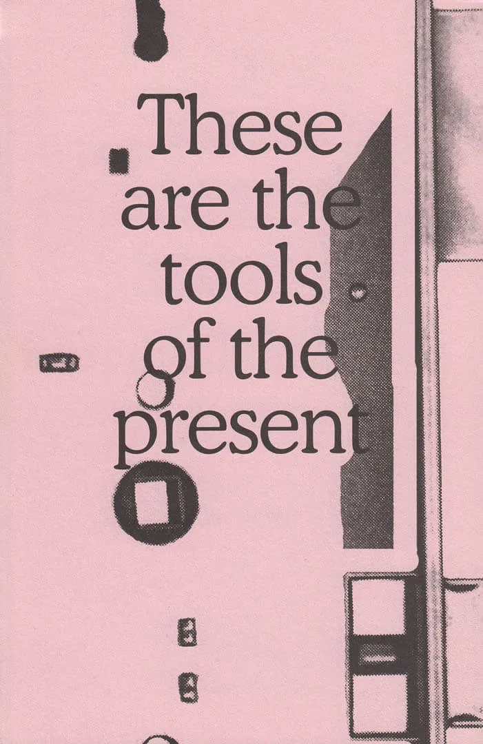 Cover of These are the tools of the present