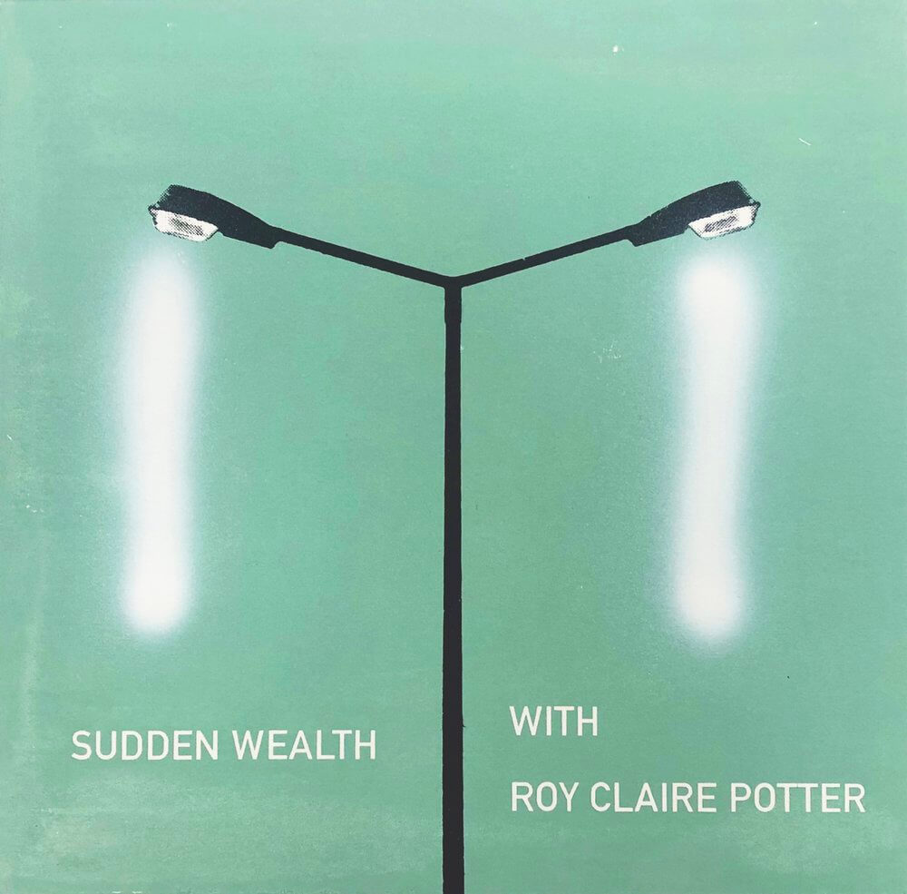 Cover of Sudden Wealth with Roy Claire Potter