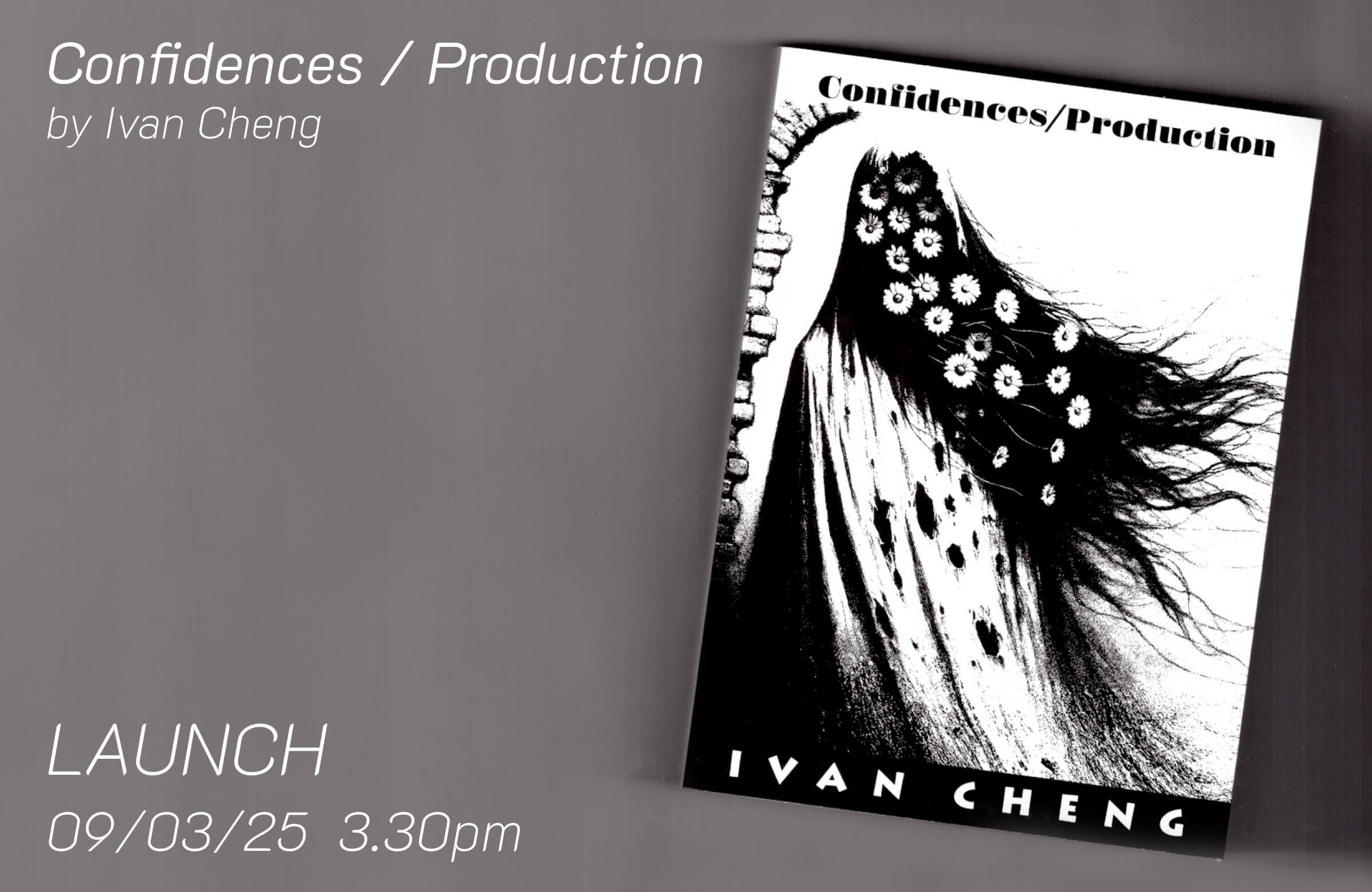 Cover of [Launch] Confidences / Production by Ivan Cheng