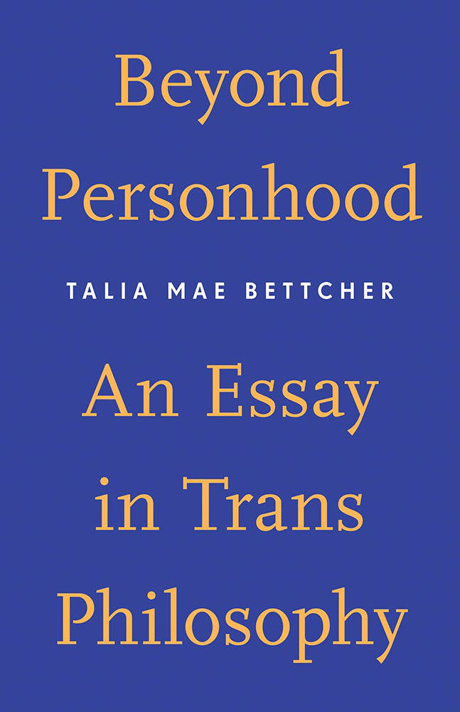 Cover of Beyond Personhood: An Essay in Trans Philosophy