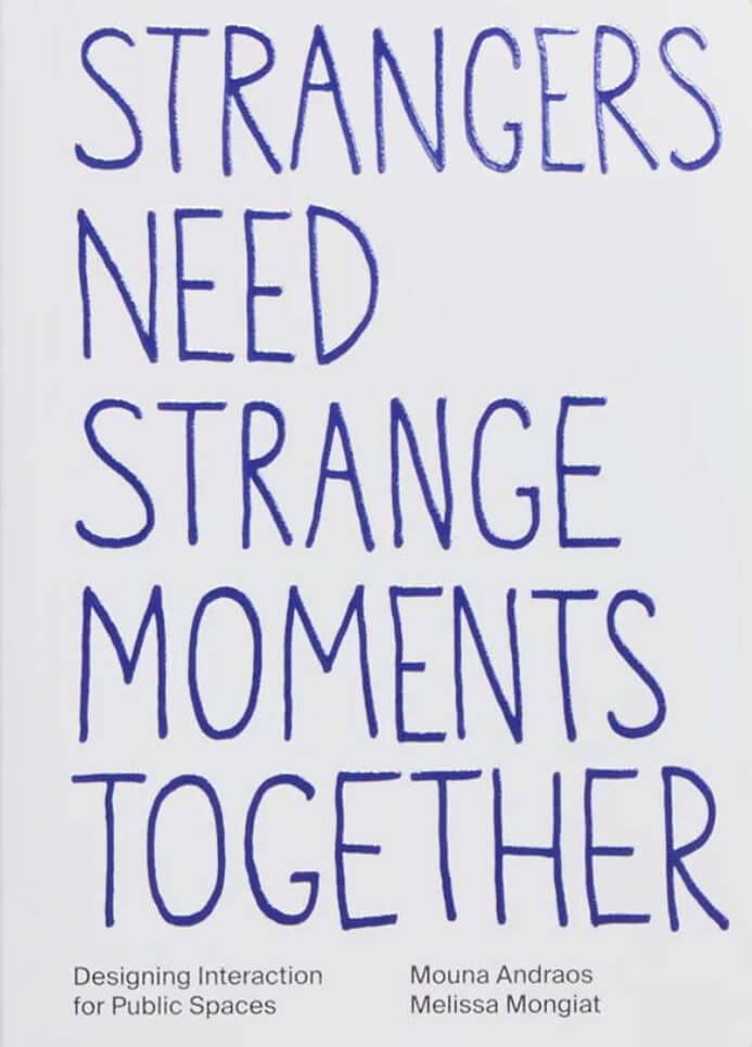 Cover of Strangers need strange moments together