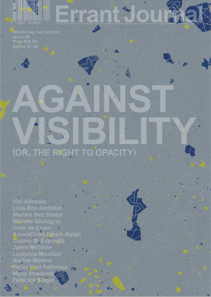 Cover of Issue #8 - Against Visibility (or, the Right to Opacity)