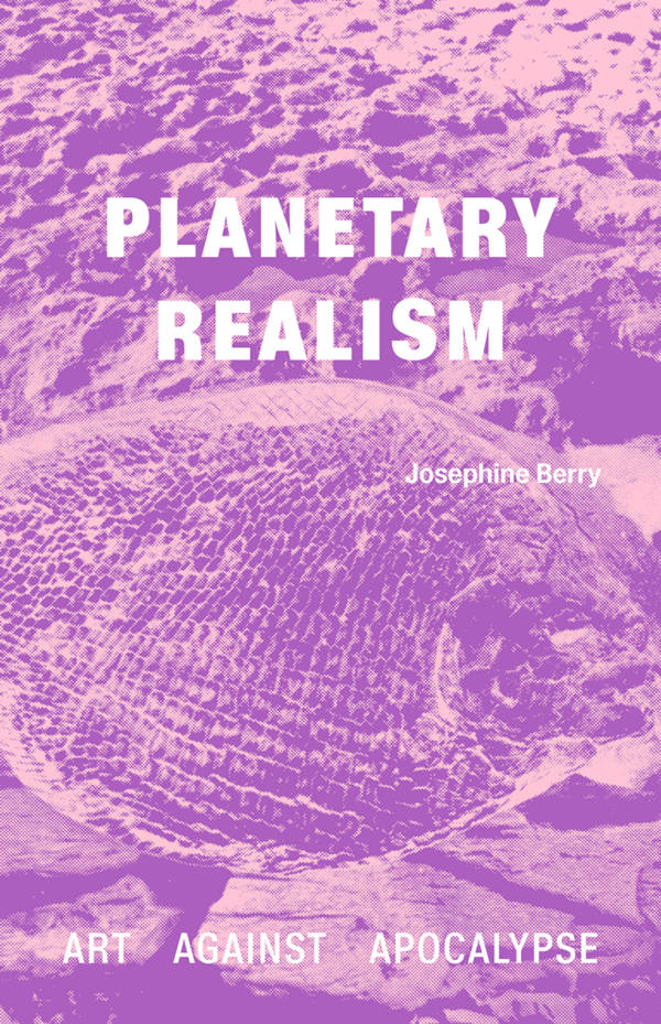 Cover of Planetary Realism – Art Against Apocalypse