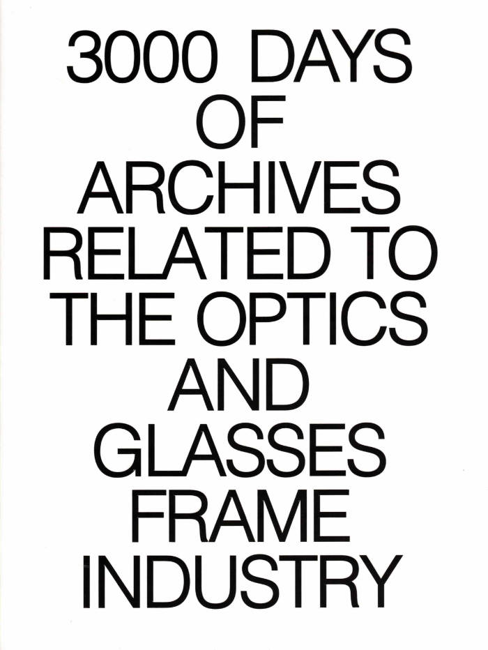 Cover of 3000 Days of Archives Related to the Optics and Glasses Frame Industry