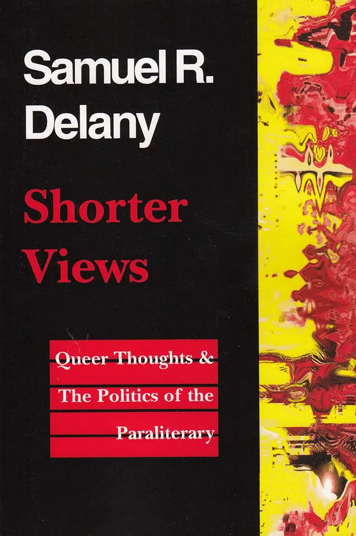 Cover of Shorter Views: Queer Thoughts & the Politics of the Paraliterary