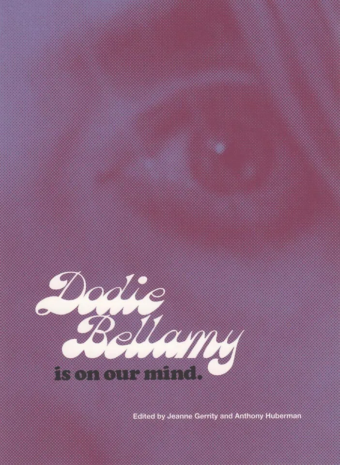 Cover of Dodie Bellamy Is on Our Mind