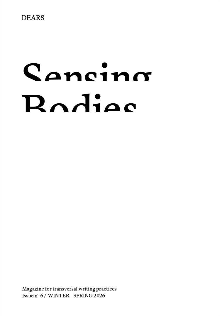 Cover of Issue № 6 - Winter–Spring 2026 / SENSING BODIES