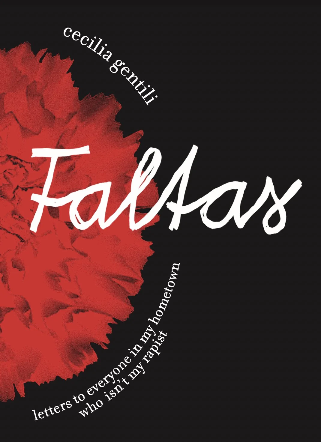 Cover of Faltas: Letters to Everyone in My Hometown Who Isn't My Rapist