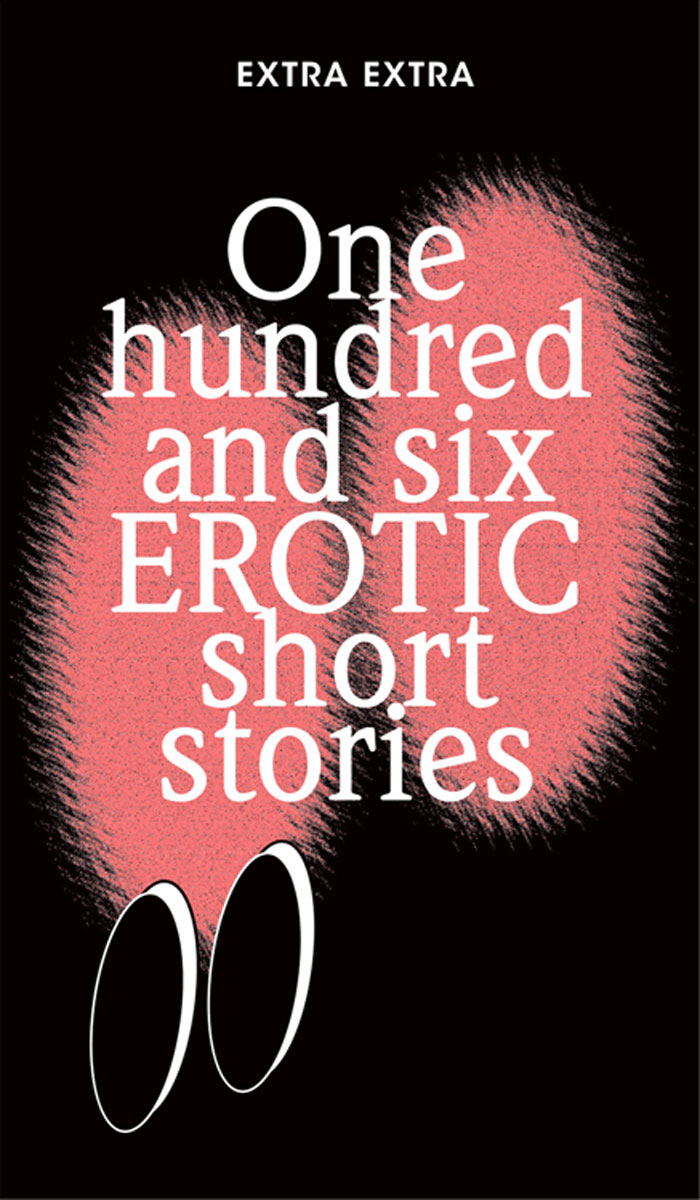 Cover of One hundred and six EROTIC short stories