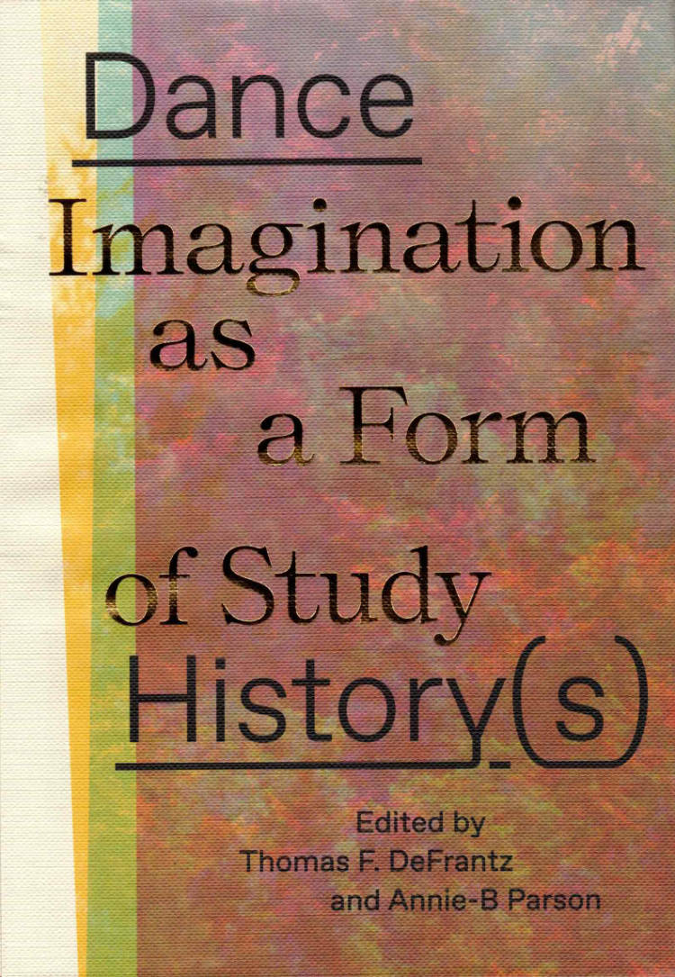 Cover of Dance History(s): Imagination as a Form of Study