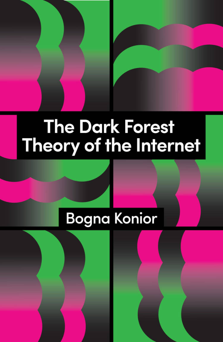 Cover of  The Dark Forest Theory of the Internet 