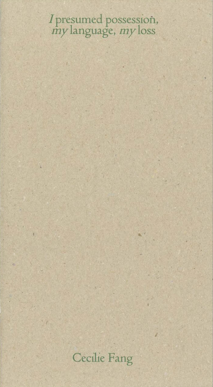 Cover of I presumed possession, my language, my loss