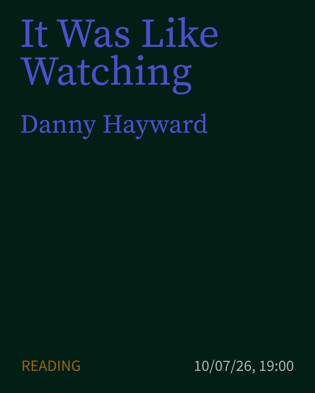 Cover of [Reading] It Was Like Watching by Danny Hayward