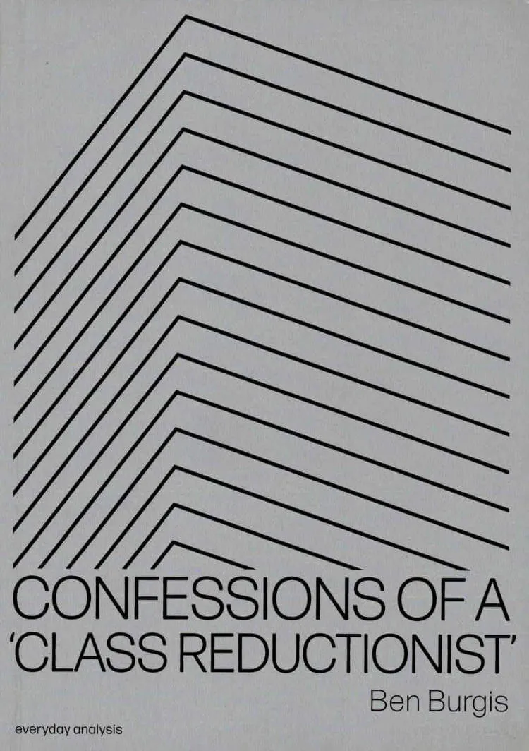 Cover of Confessions Of A Class Reductionist