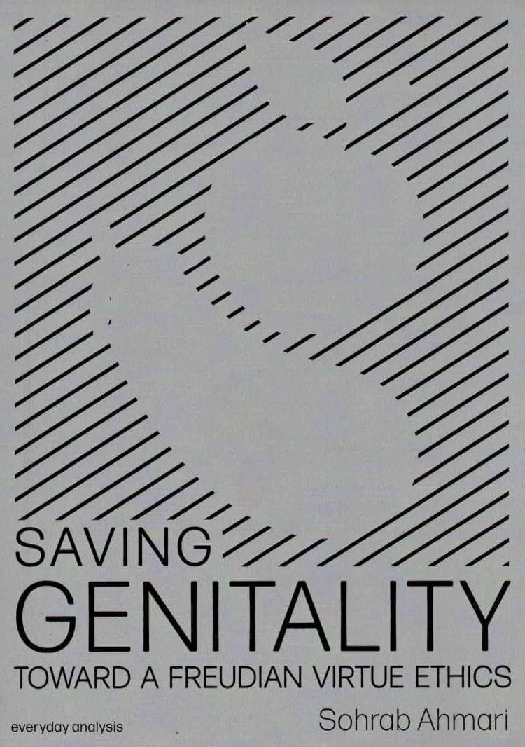 Cover of Saving Genitality: Toward A Freudian Virtue Ethics