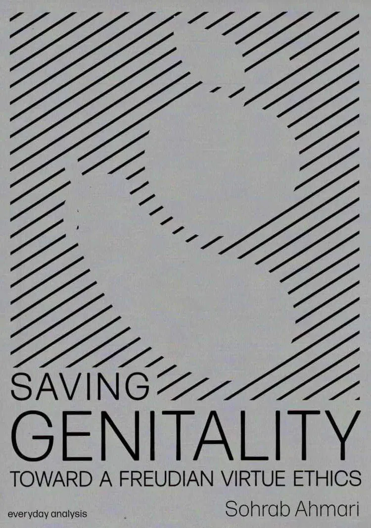 Cover of Saving Genitality: Toward A Freudian Virtue Ethics