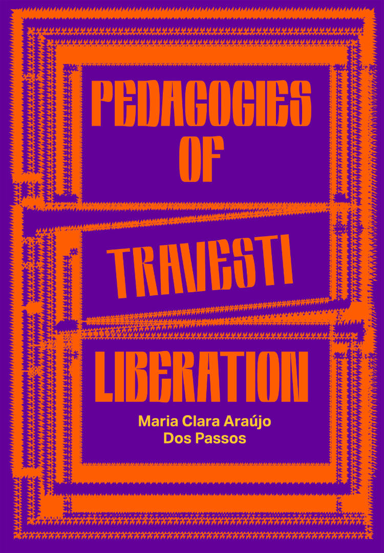 Cover of Pedagogies of Travesti Liberation