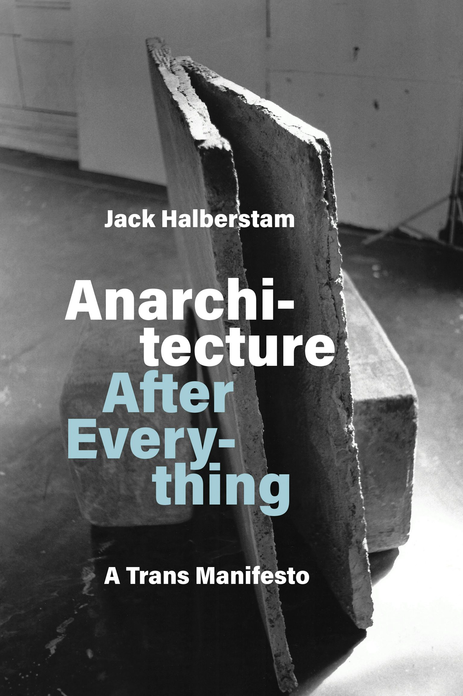 Cover of Anarchitecture After Everything: A Trans Manifesto