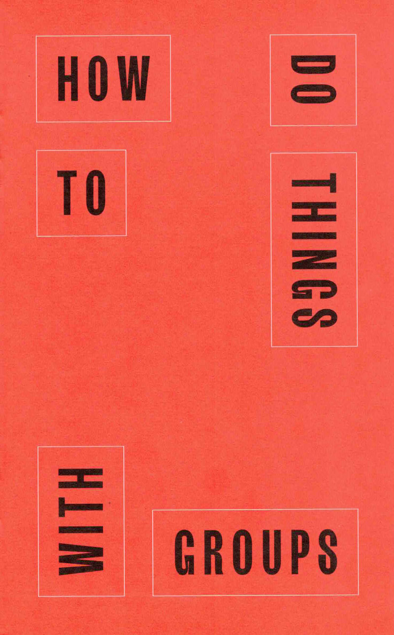 Cover of How To Do Things With Groups 