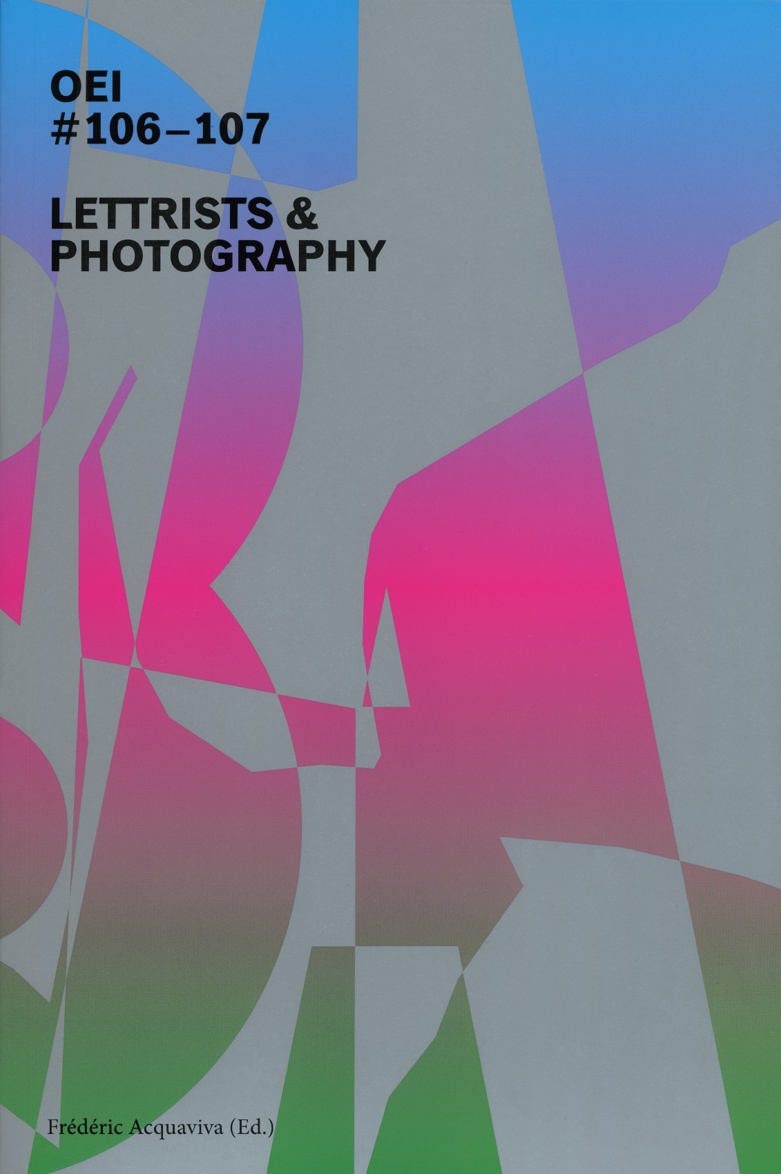 Cover of OEI #106–107 Lettrists & Photography