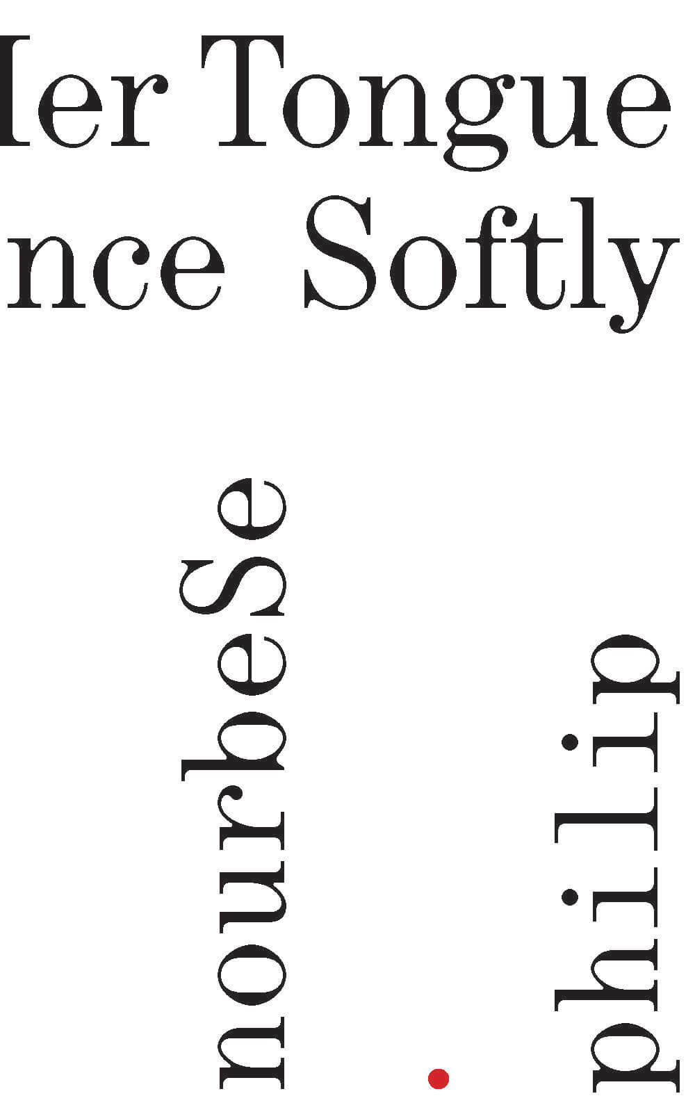 Cover of She Tries Her Tongue; Her Silence Softly Breaks
