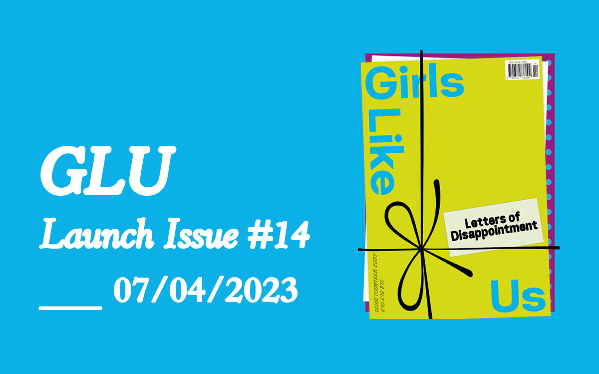 [Launch] GLU Issue #14 — Letters of Disappointment