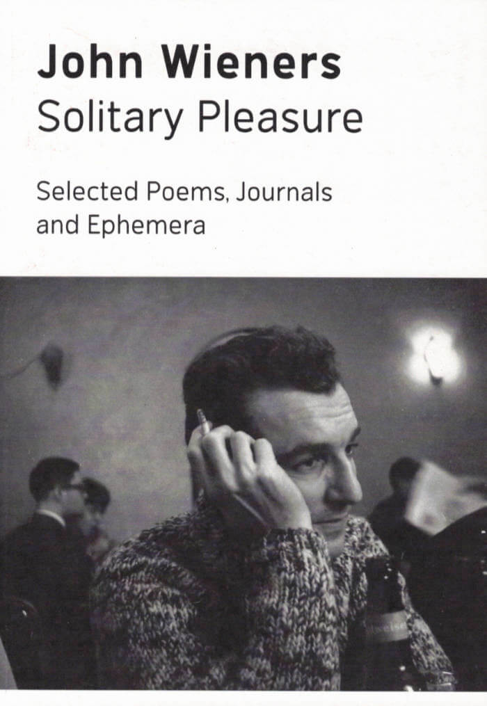 Solitary Pleasure: Selected Poems, Journals and Ephemera