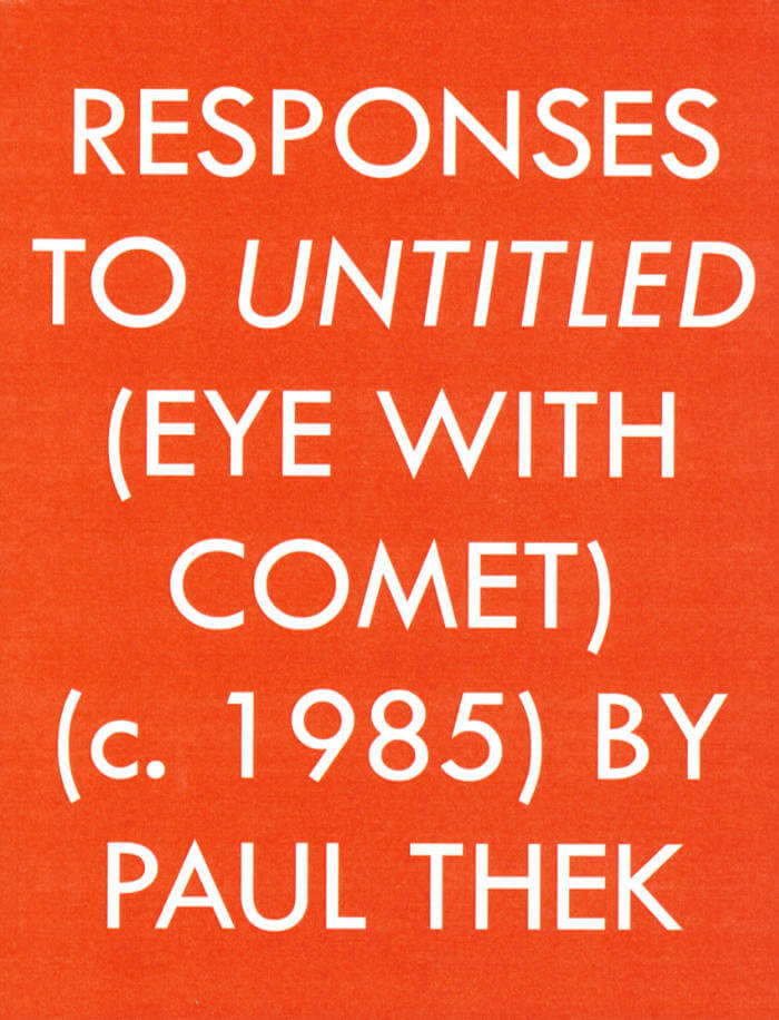 Responses to Untitled (eye with comet) By Paul Thek