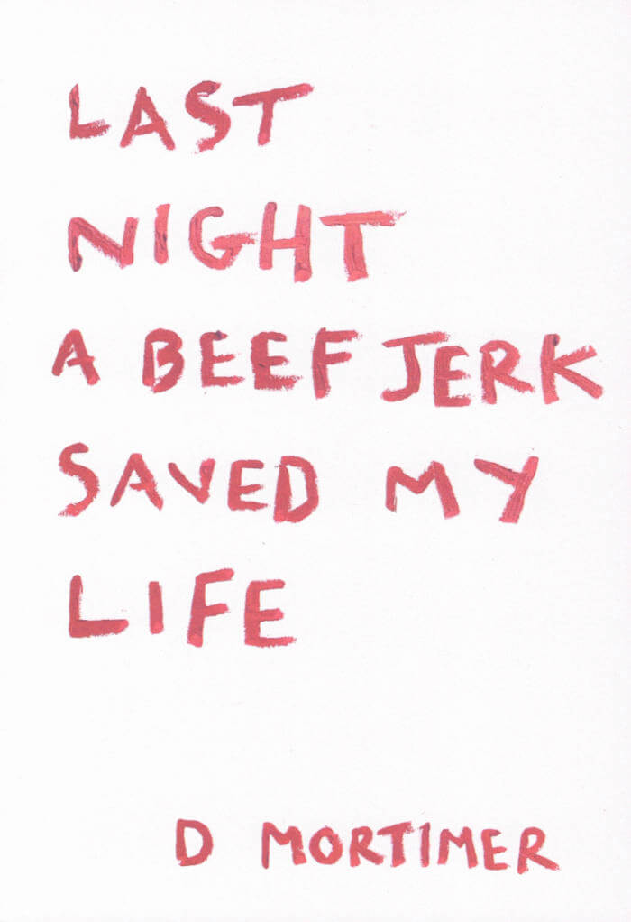 Last Night A Beef Jerk Saved My Life