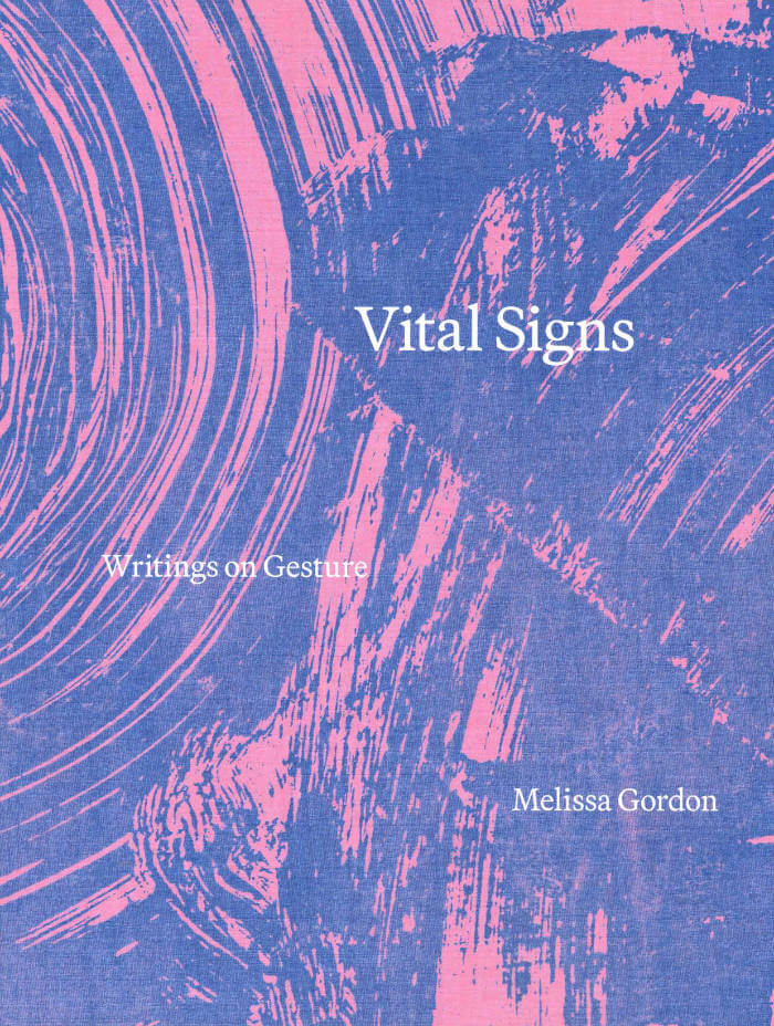 Vital Signs: Writings on Gesture