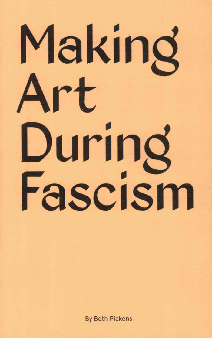 Making Art During Fascism