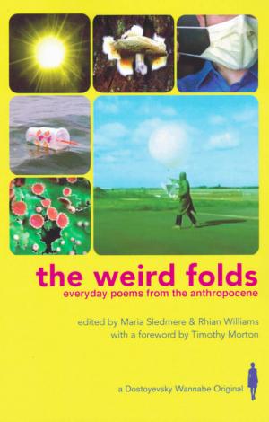 the weird folds: everyday poems from the anthropocene - cover image