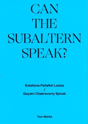 Can the Subaltern Speak? - cover image