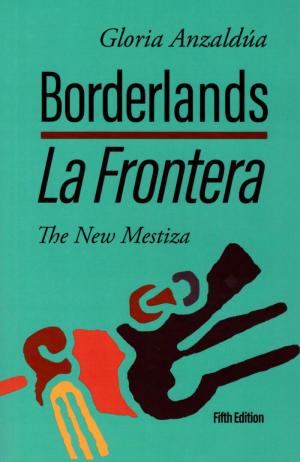 Borderlands / La Frontera: The New Mestiza 5th Edition - cover image