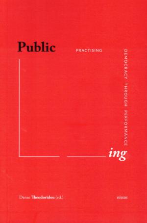 PUBLICING: Practicing Democracy Through Performance