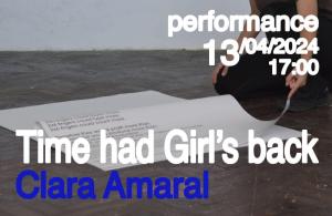 [Performance] Time had Girl’s back, with Clara Amaral