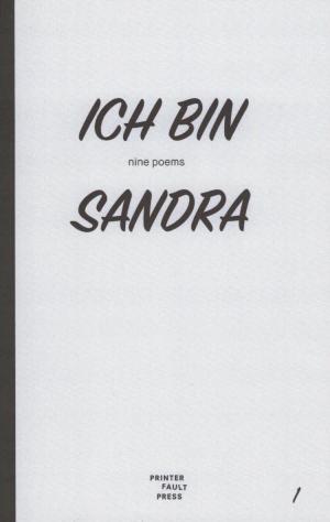 Ich Bin Sandra: Nine Poems - cover image