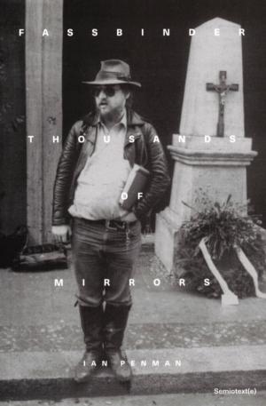 Fassbinder Thousands of Mirrors - cover image