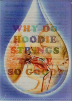 Why Do Hoodie Strings Taste So Good?