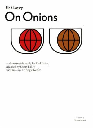 Elad Lassry: On Onions - cover image