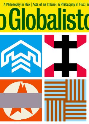 Globalisto – A Philosophy in Flux – Acts of an Imbizo - cover image
