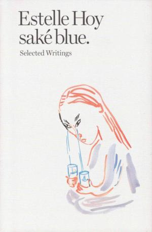 saké blue. Selected Writings - cover image