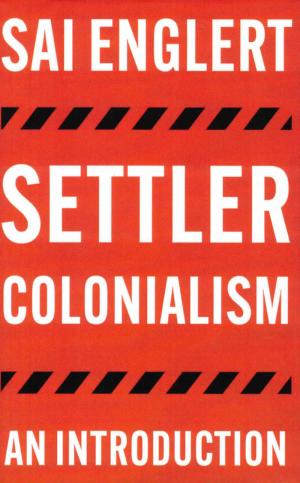 Settler Colonialism An Introduction - cover image