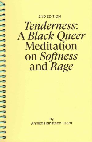 Tenderness A Black Queer Meditation On Softness And Rage (Second Edition) - cover image