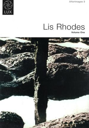 Afterimages 3: Lis Rhodes Volume 1