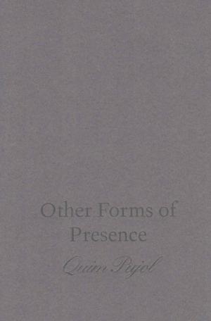 Other Forms of Presence