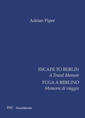 Escape to Berlin: A Travel Memoir - cover image